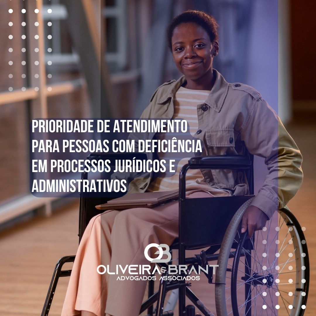 Prioridade para pessoas com deficiência em processos jurídicos e administrativos